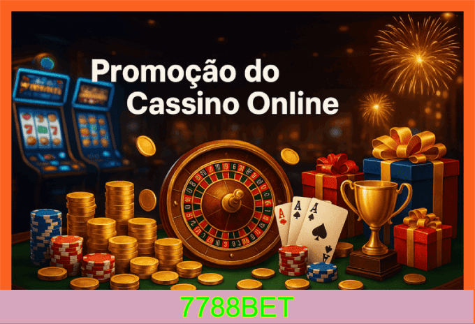 Baú de bônus Cassino 7788BET prêmios e recompensas
