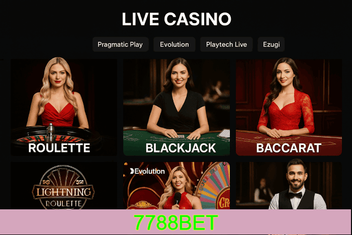 Live Casino 7788BET bônus e prêmios incríveis